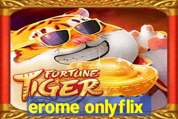 erome onlyflix